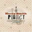 The Harry Smith Project.